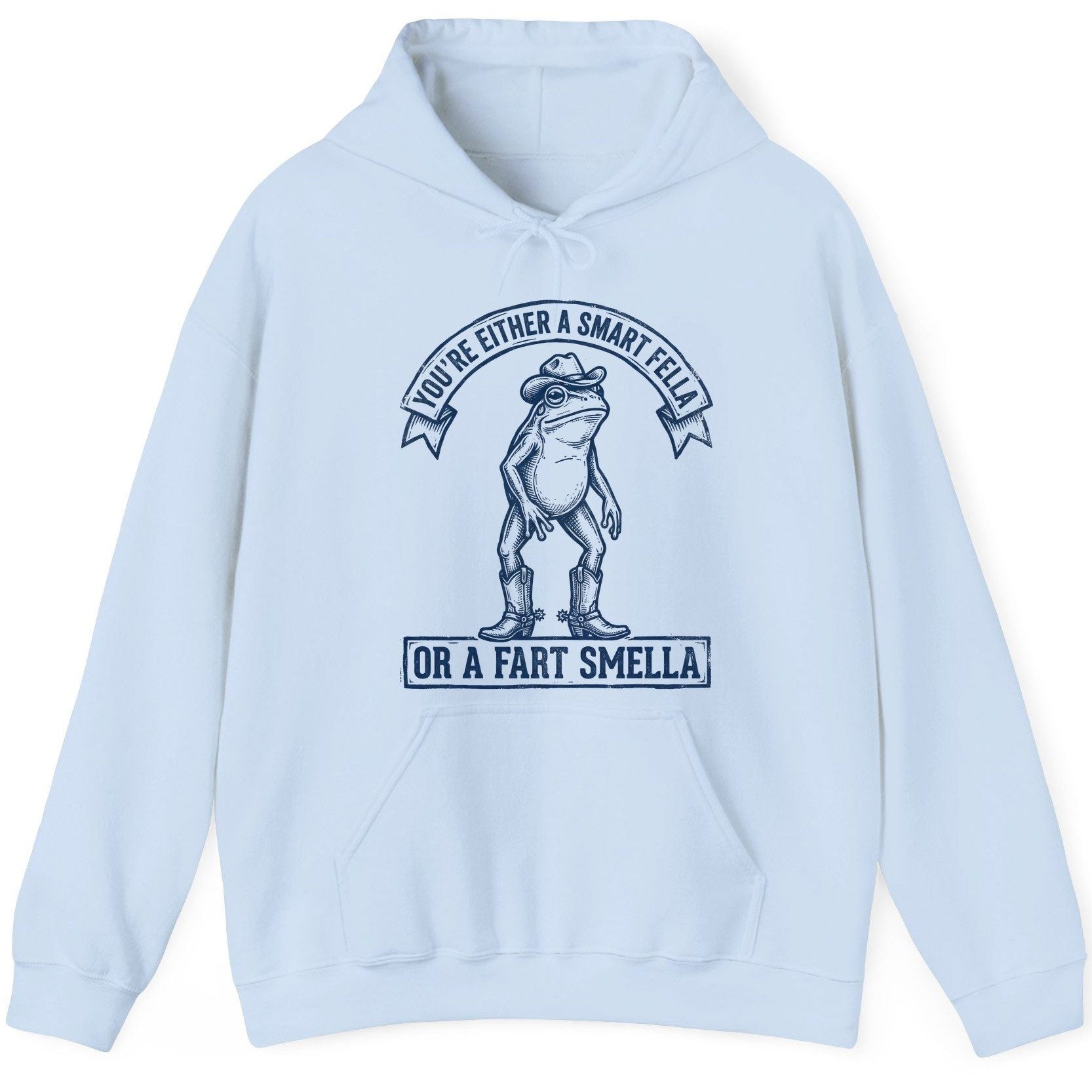 You're Either a Smart Fella or a Fart Smella cowboy frog Hoodie Light Blue product mockup