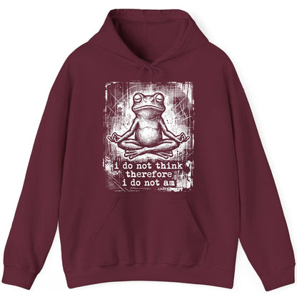 I Do Not Think Therefore I Do Not Am meditating frog Hoodie Maroon product mockup