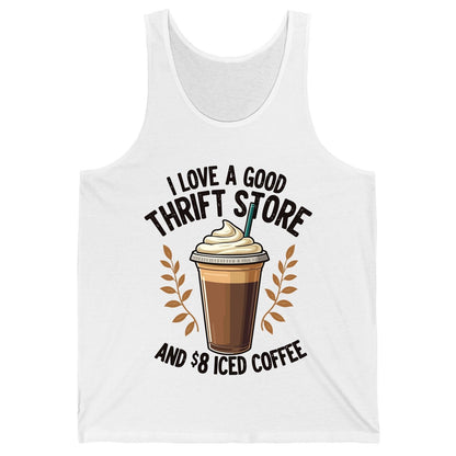I Love a Good Thrift Store and 8 Iced Coffee coffee and thrifting Tank Top White product mockup