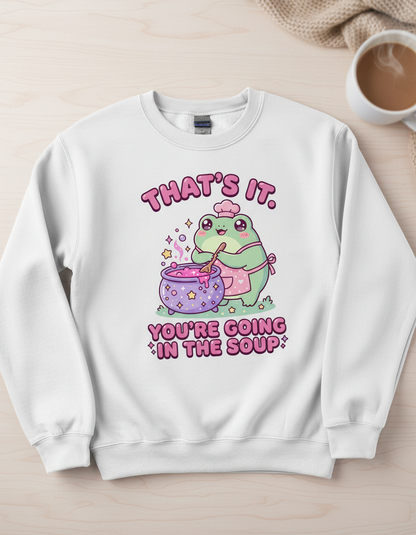 Kawaii Frog Chef "You're Going In The Soup" Funny Meme Design Sweatshirt - White