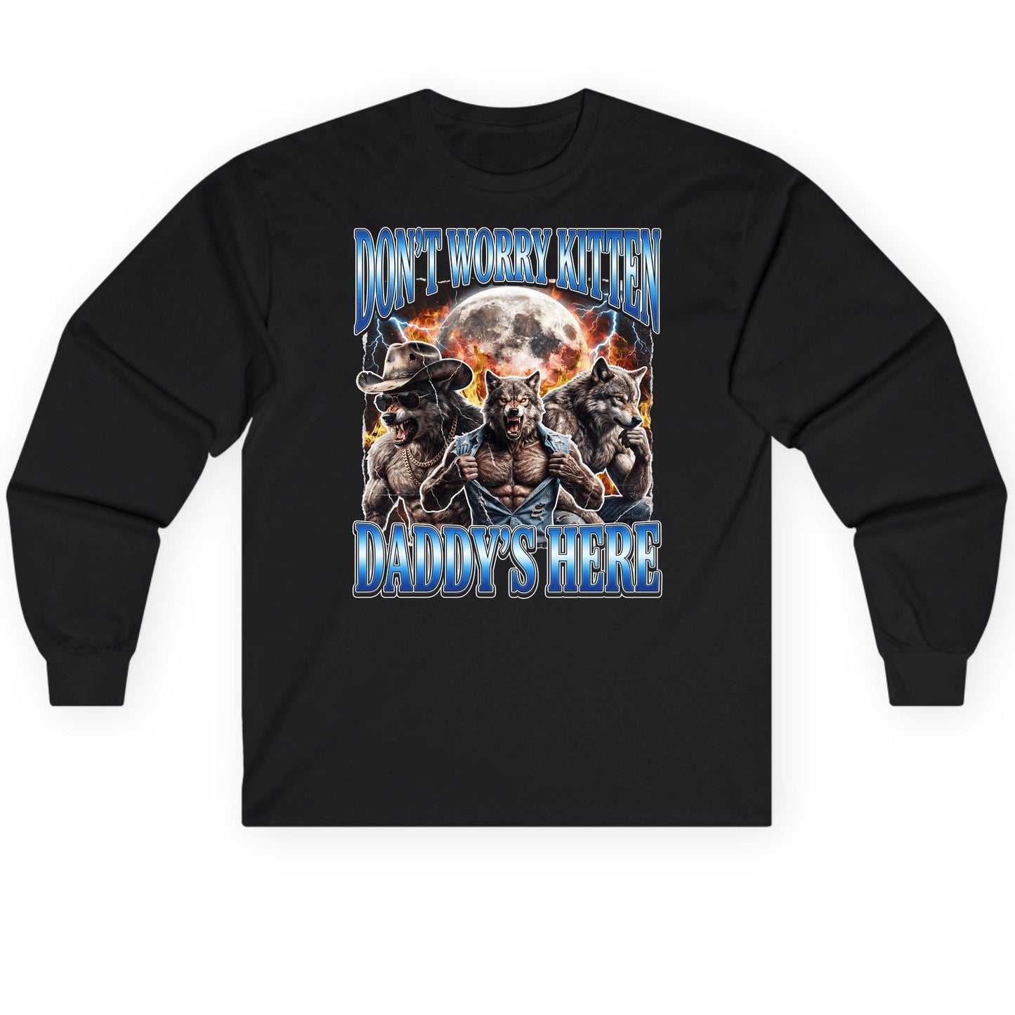 Don't Worry Kitten Daddy's Here werewolf Long Sleeve Tee Black product mockup