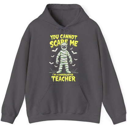 You Cannot Scare Me I'm a Kindergarten Teacher kindergarten teacher Hoodie Charcoal product mockup