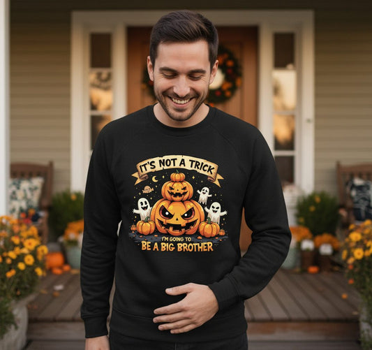 It's Not a Trick I'm Going to Be a Big Brother Halloween pregnancy announcement Sweatshirt Black lifestyle mockup