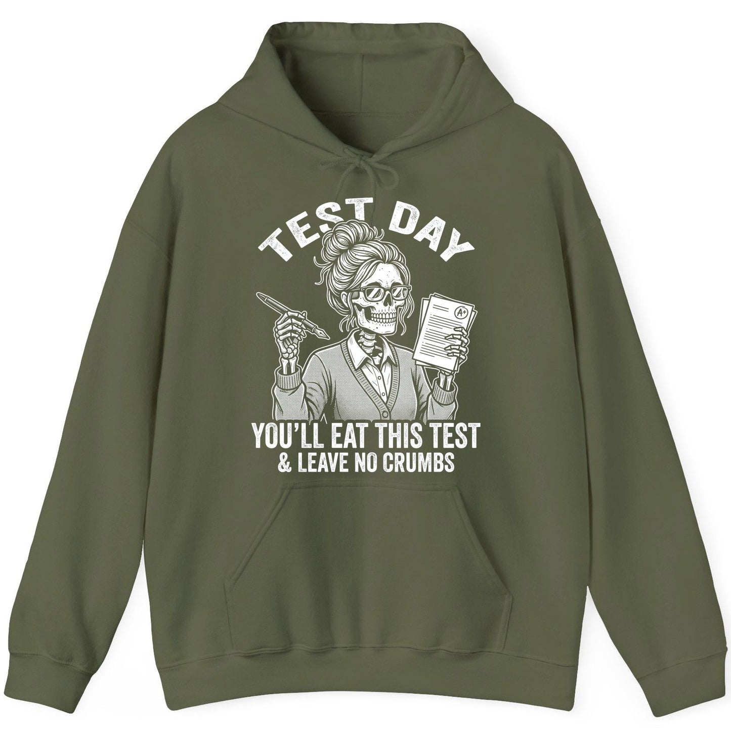 You'll Eat This Test & Leave No Crumbs Funny Day Hoodie - product mockup - Military Green
