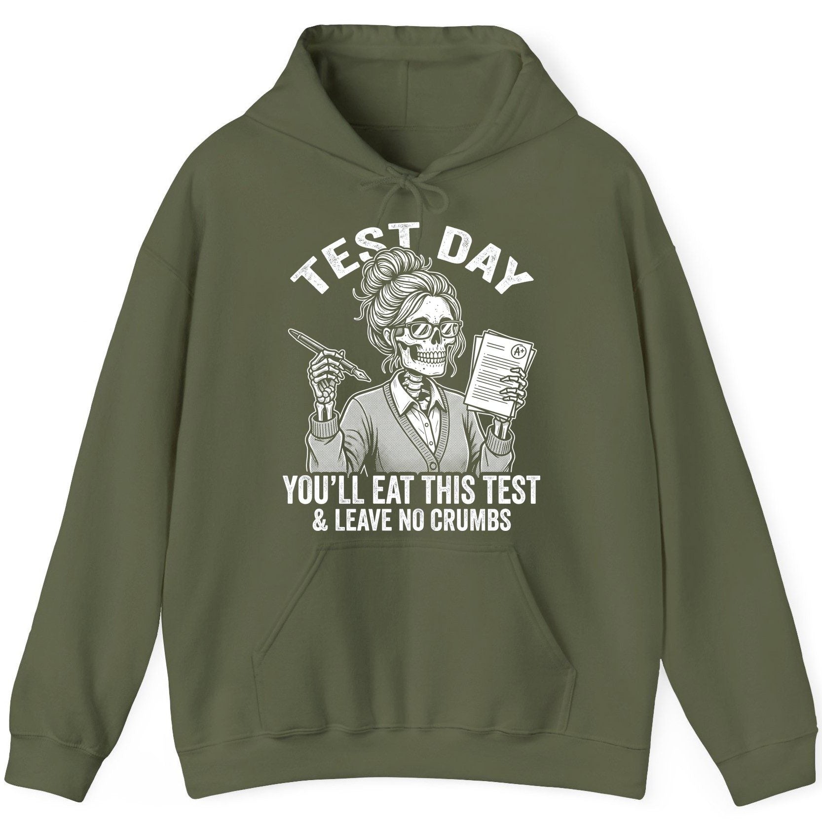 You'll Eat This Test & Leave No Crumbs Funny Day Hoodie - product mockup - Military Green