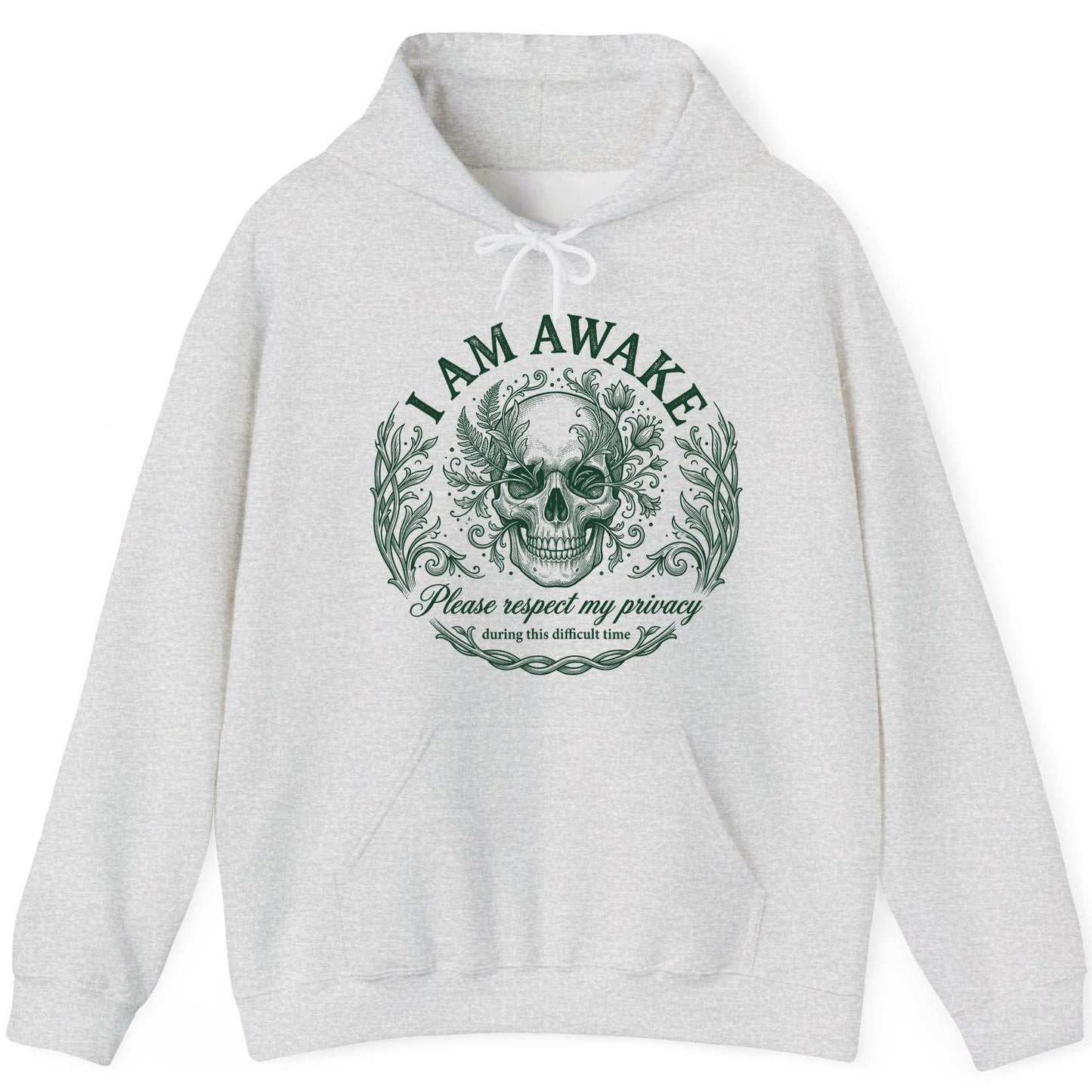 I Am Awake Please Respect My Privacy During This Difficult Time sarcastic skull Hoodie Ash product mockup