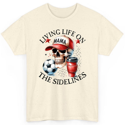 Living Life on the Sidelines soccer mom T-Shirt Natural product mockup