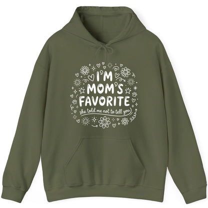 I'm Mom's Favorite (She Told Me Not to Tell You) family humor Hoodie Military Green product mockup