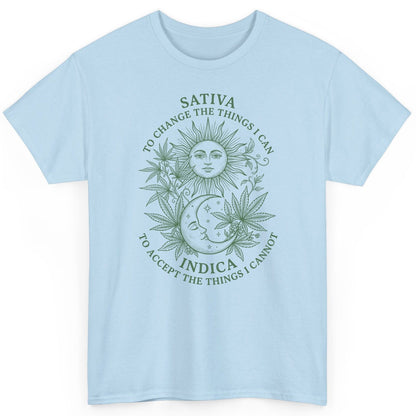 SATIVA TO CHANGE THE THINGS I CAN INDICA TO ACCEPT THE THINGS T-Shirt - product mockup - Light Blue