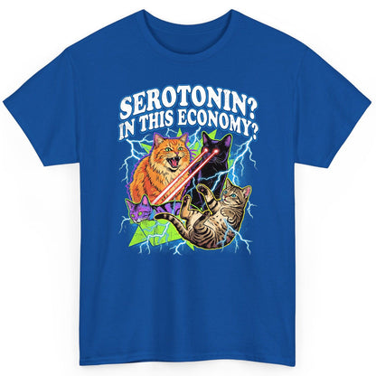 Serotonin in This Economy? cats T-Shirt Royal product mockup