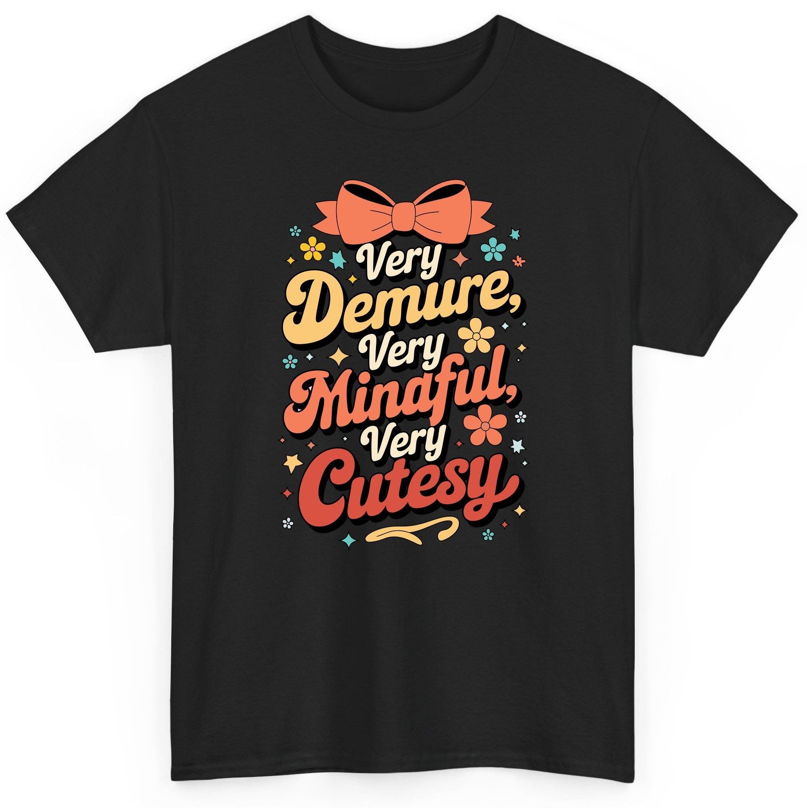 Very Demure, Very Mindful, Very Cutesy positive affirmations T-Shirt Black product mockup