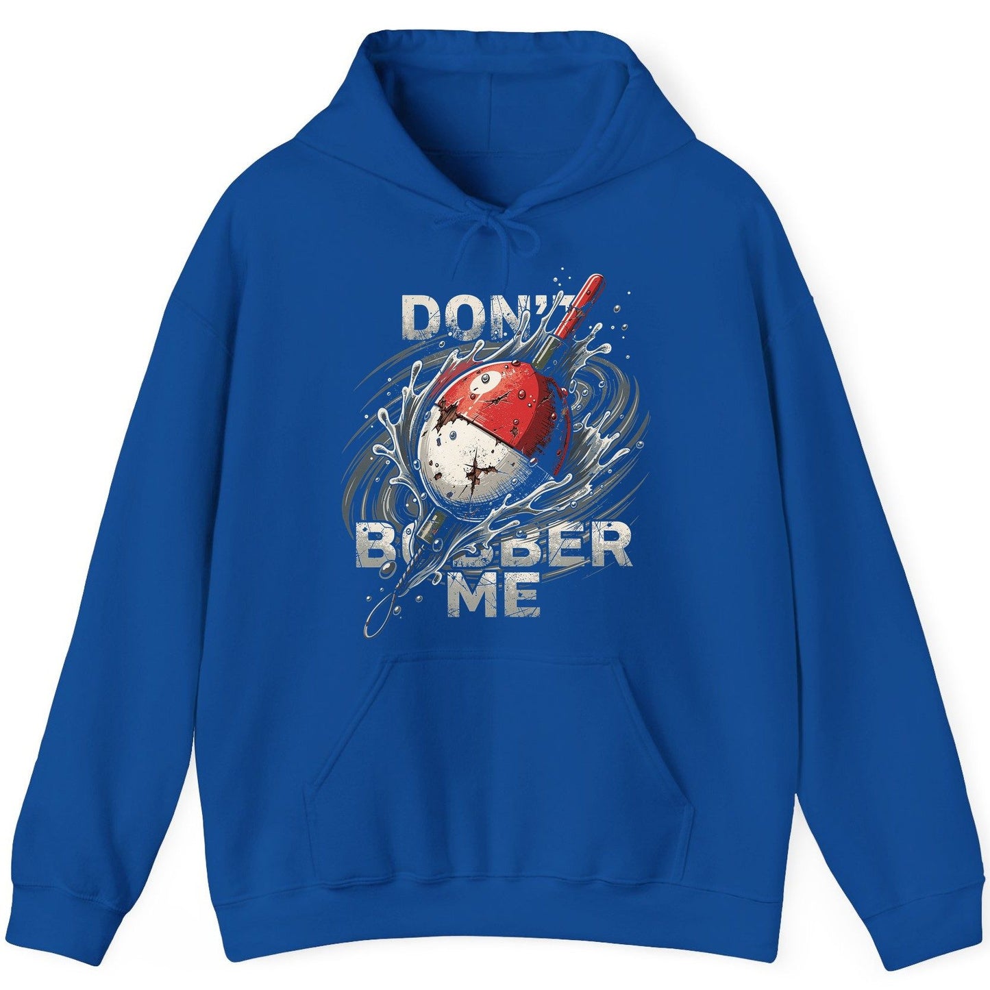 Don't Bobber Me fishing Hoodie Royal product mockup