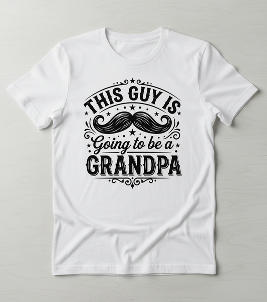 This Guy Is Going To Be A Grandpa Pregnancy Announcement T-Shirt - White