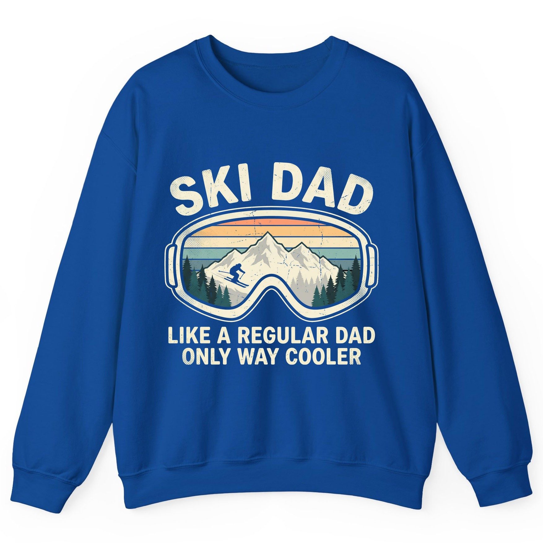Ski Dad Like a Regular Dad Only Way Cooler skiing Sweatshirt Royal product mockup