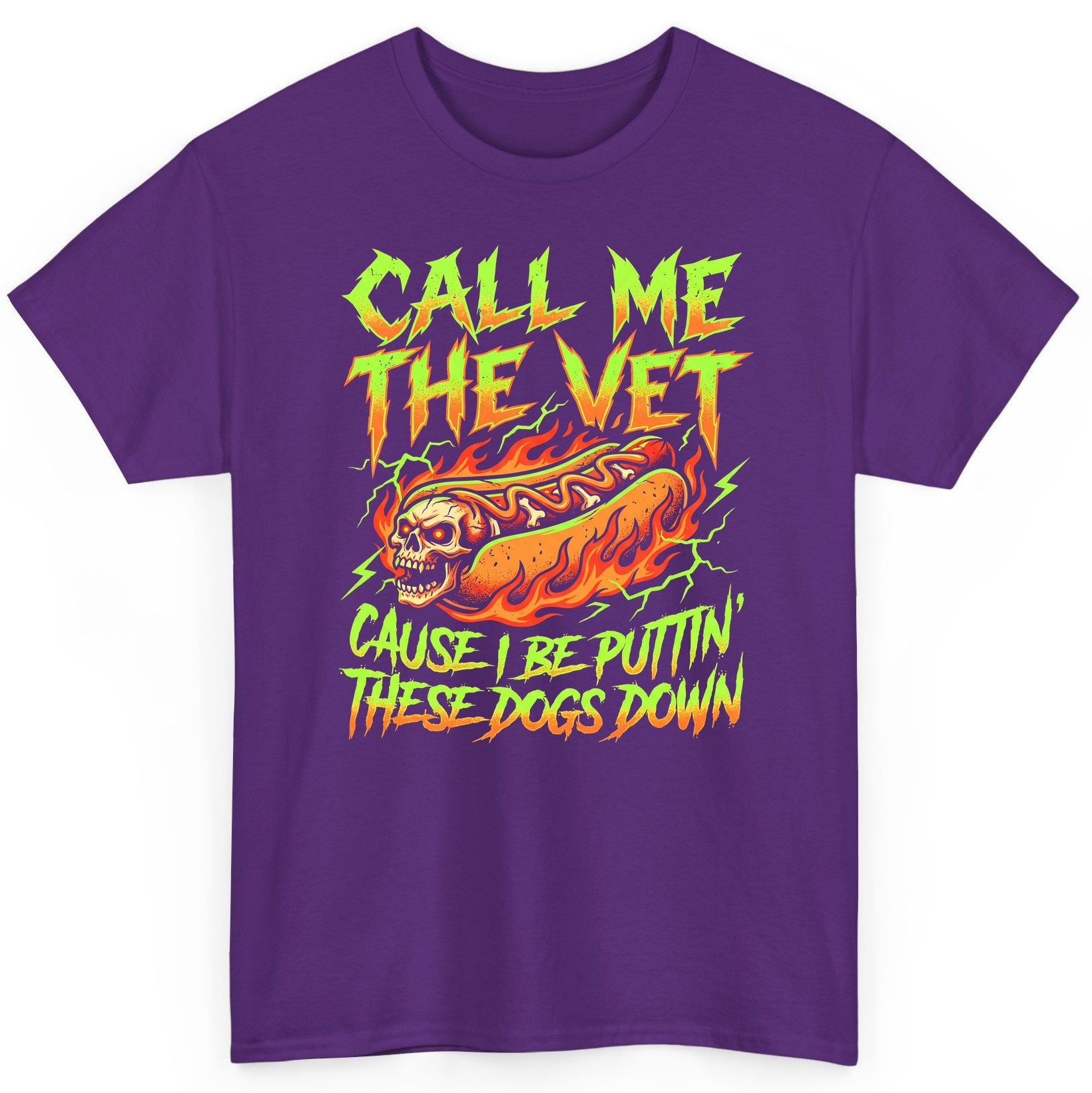 Call Me the Vet 'Cause I Be Puttin These Dogs Down sarcastic hot dog T-Shirt Purple product mockup