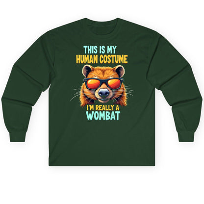 This Is My Human Costume I'm Really a Wombat wombat Long Sleeve Tee Forest Green product mockup
