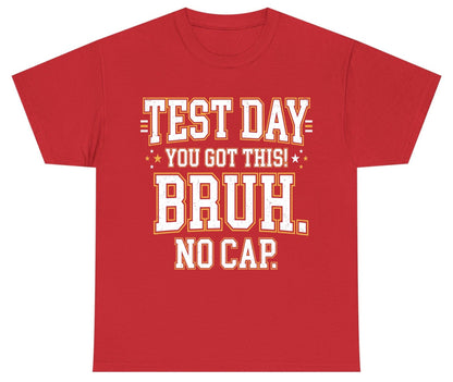 Test Day You Got This Bruh No Cap Funny Student Humor Youth T-Shirt - product mockup - Red