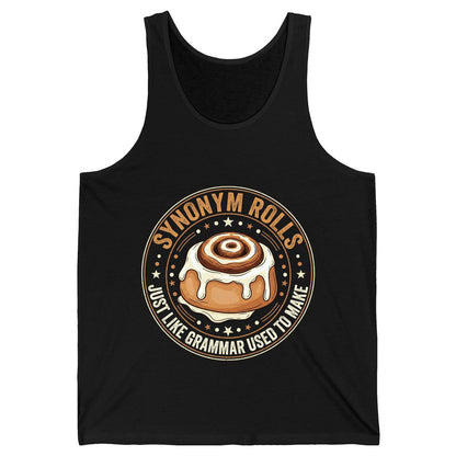 Synonym Rolls Just Like Grammar Used to Make grammar puns Tank Top Black product mockup