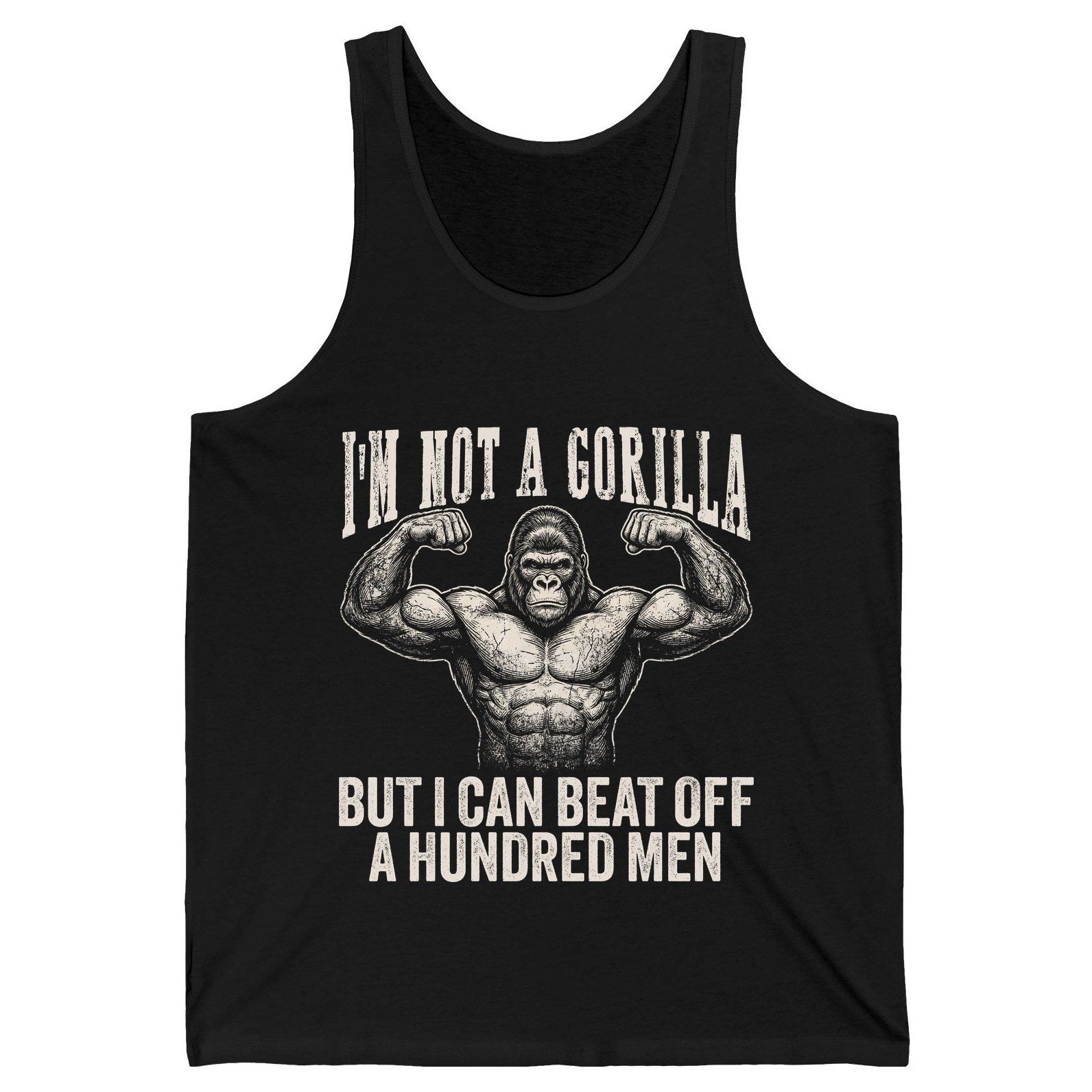 I'm Not a Gorilla but I Can Beat Off a Hundred Men gorilla Tank Top Black product mockup