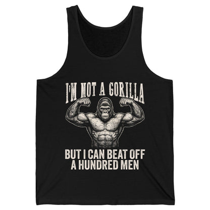 I'm Not a Gorilla but I Can Beat Off a Hundred Men gorilla Tank Top Black product mockup