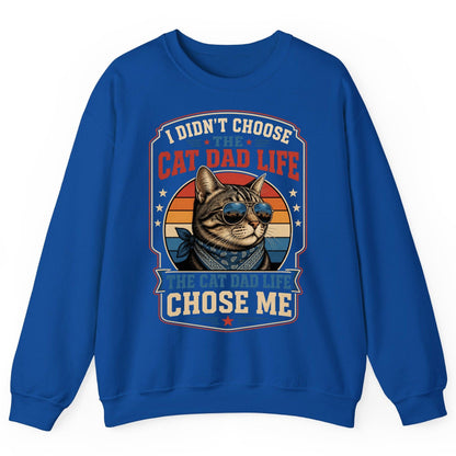 I Didn't Choose the Cat Dad Life the Cat Dad Life Chose Me cat Sweatshirt Royal product mockup