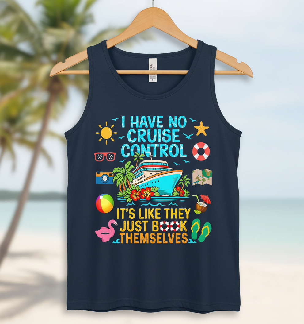 I Have No Cruise Control Funny Vacation Design Tank Top - Navy