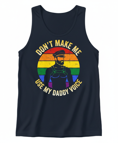 Don't Make Me Use My Daddy Voice Gay Pride Bear Design Tank Top - Navy