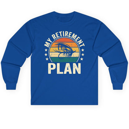 My Retirement Plan fly fishing Long Sleeve Tee Royal product mockup