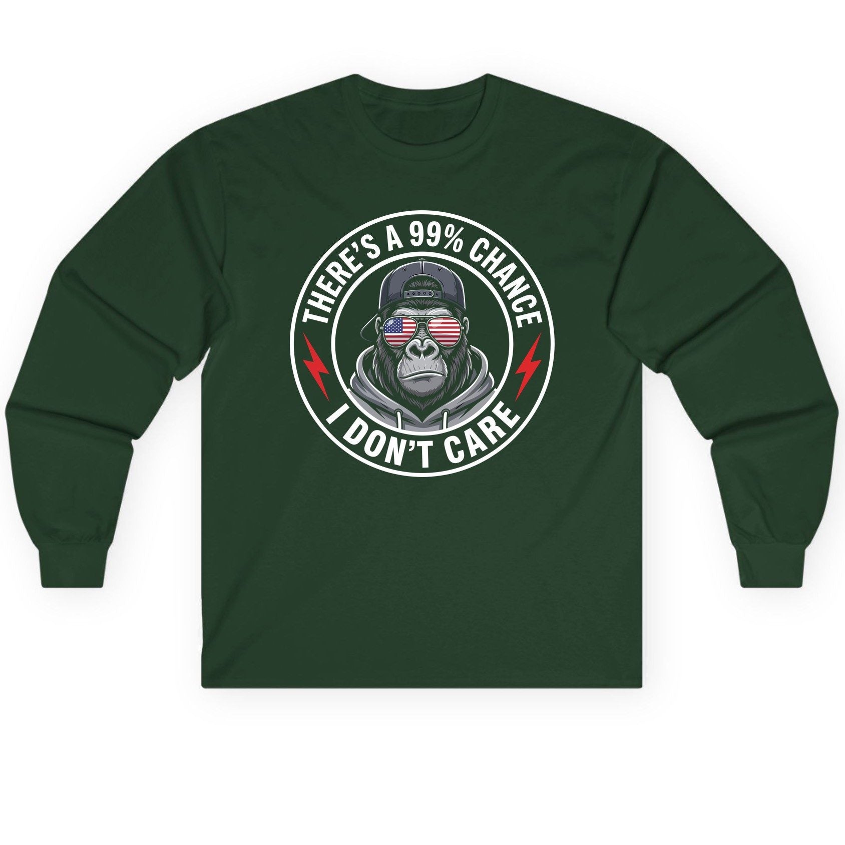 There's a 99% Chance I Don't Care sarcastic gorilla Long Sleeve Tee Forest Green product mockup