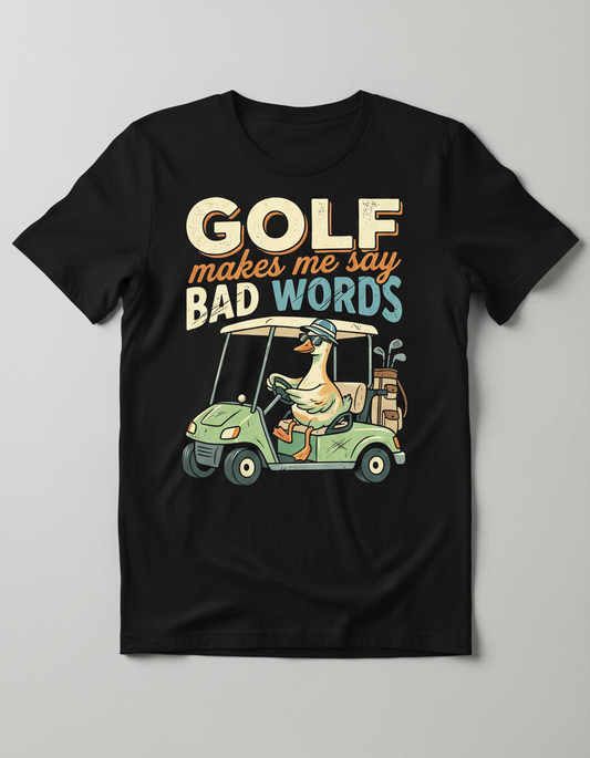 Funny Golf Duck Makes Me Say Bad Words T-Shirt - Black
