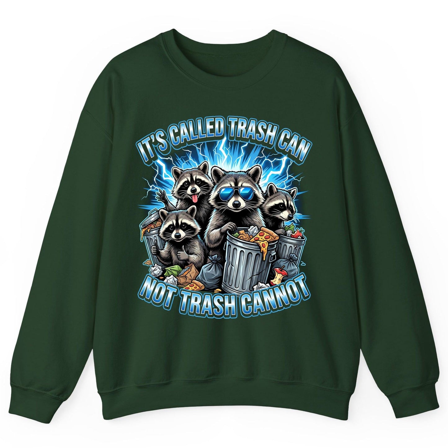 It's Called Trash Can Not Trash Cannot raccoons Sweatshirt Forest Green product mockup