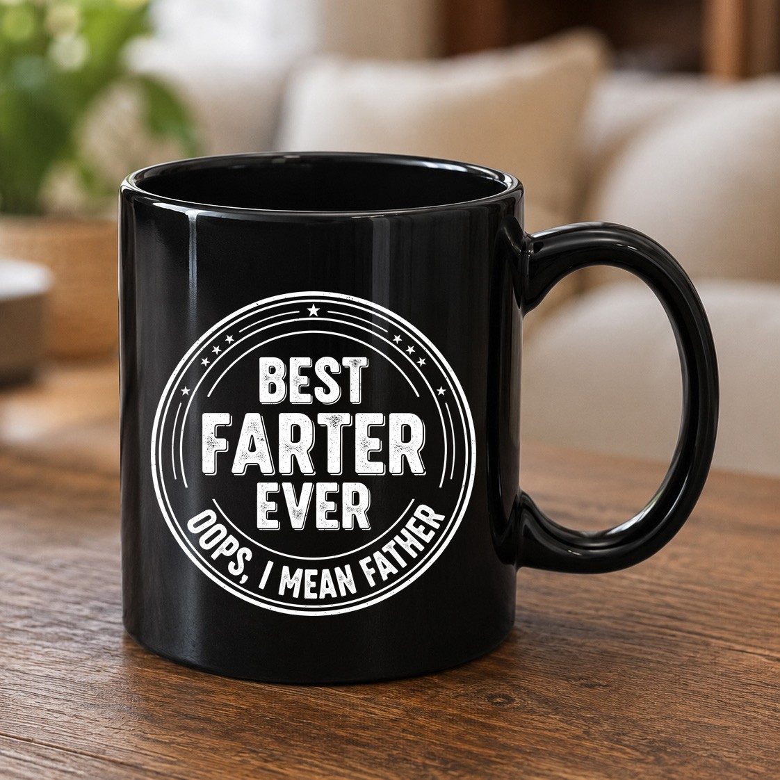 Best Farter Ever Oops, I Mean Father fatherhood Black Mug Black product mockup
