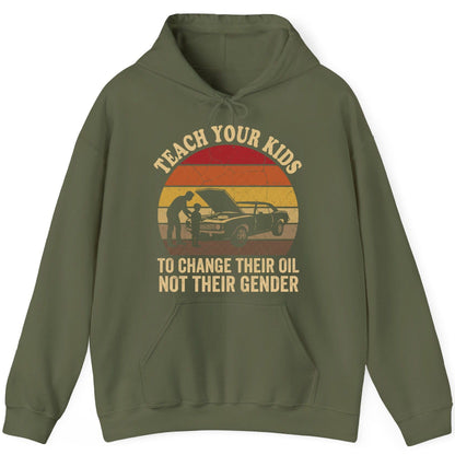 Teach Your Kids to Change Their Oil Not Their Gender car mechanics Hoodie Military Green product mockup