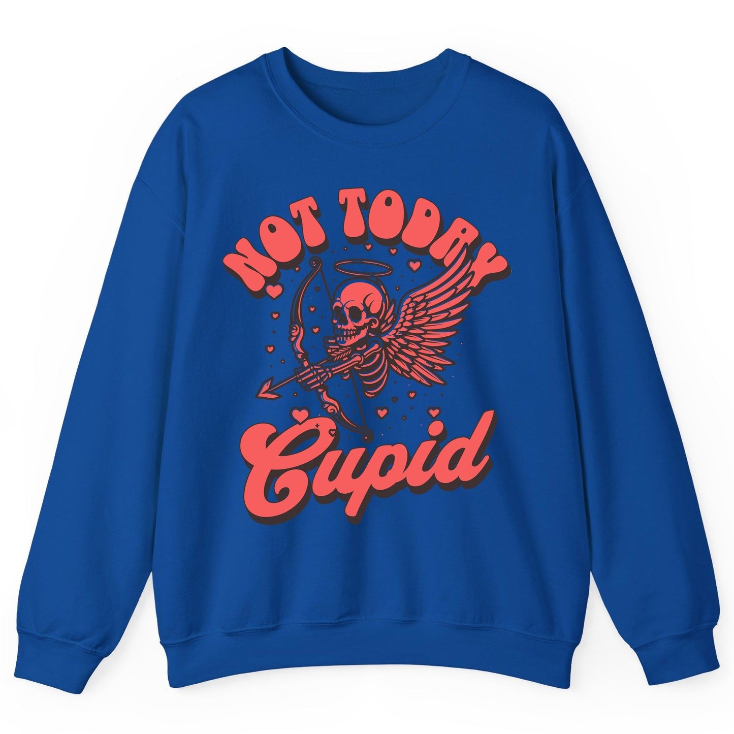 Not Today Cupid skeletal cupid Sweatshirt Royal product mockup