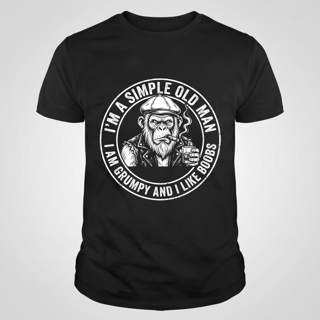 I'm A Simple Old Man Grumpy Ape Funny Quote T-Shirt - Black