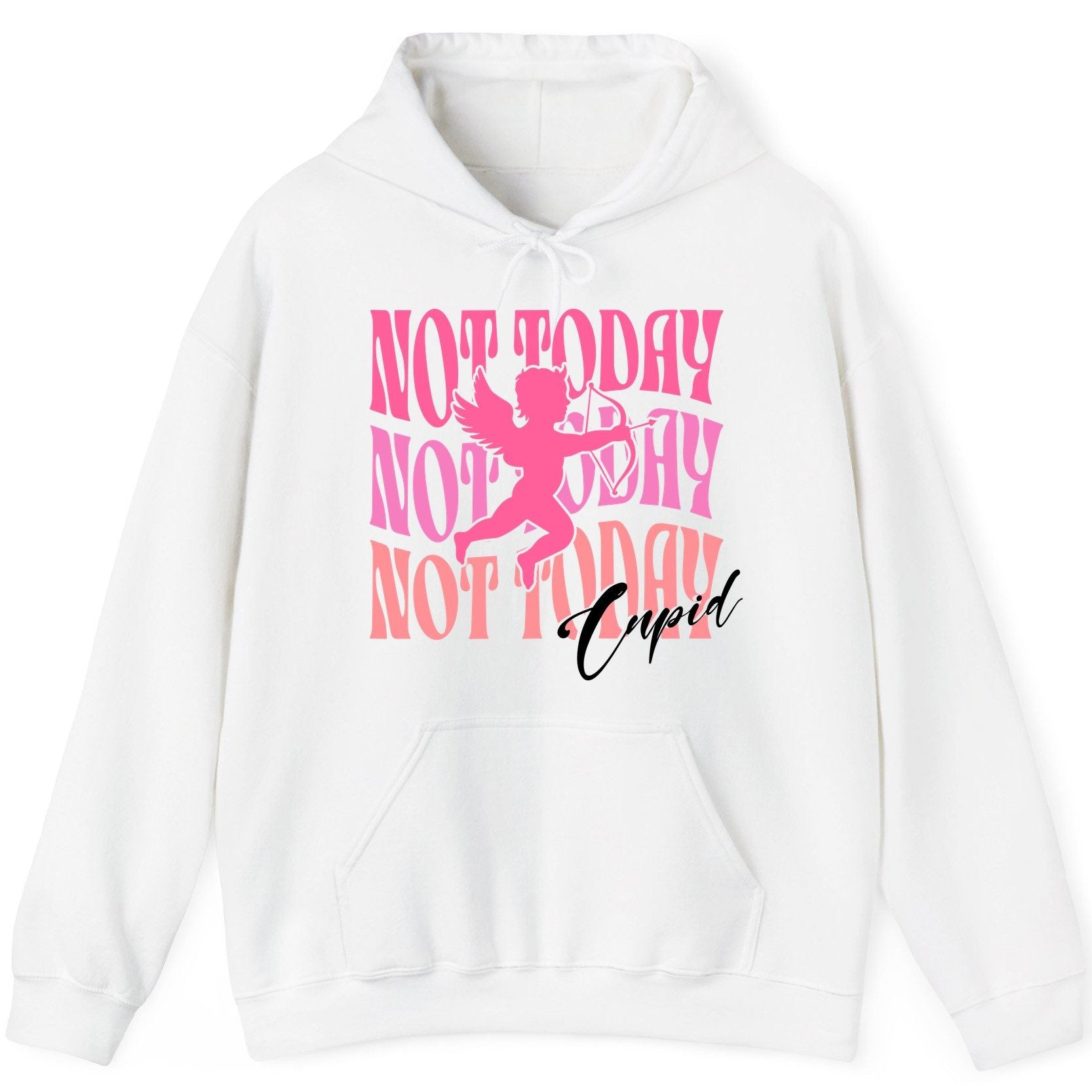 Not Today Not Today Not Today Cupid anti-Valentine's Day Hoodie White product mockup