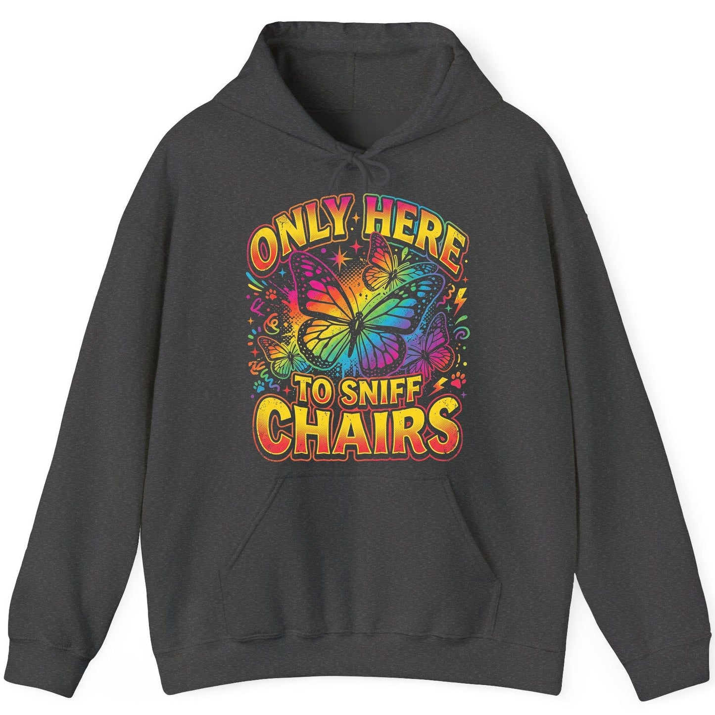 ONLY HERE TO SNIFF CHAIRS Funny Meme Hoodie - product mockup - Dark Heather