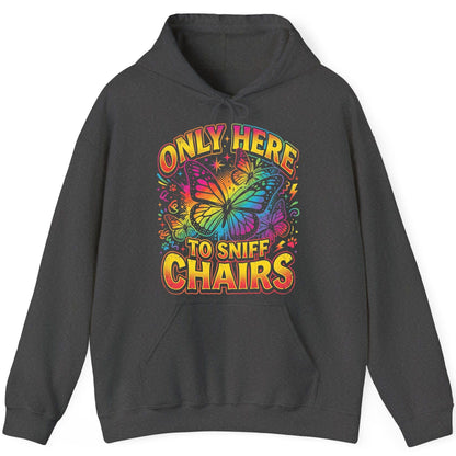 ONLY HERE TO SNIFF CHAIRS Funny Meme Hoodie - product mockup - Dark Heather