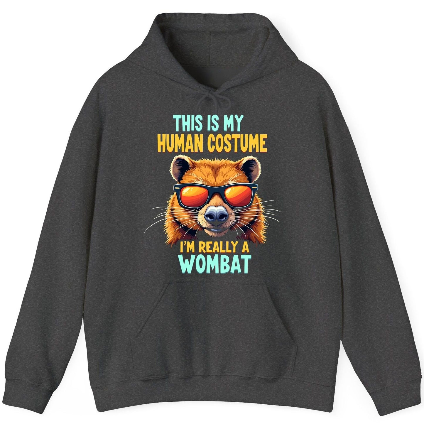 This Is My Human Costume I'm Really a Wombat wombat Hoodie Dark Heather product mockup