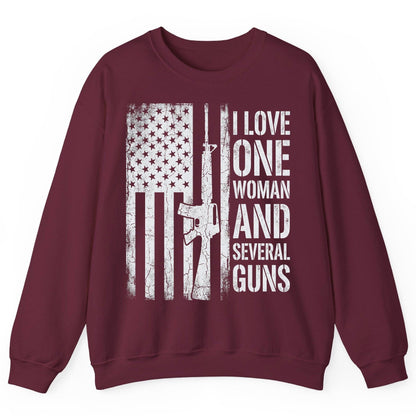 I LOVE ONE WOMAN AND Several GUNS Funny Pro-Gun Sweatshirt - product mockup - Maroon