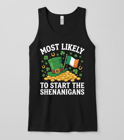 Most Likely To Start The Shenanigans St. Patrick's Day Design Tank Top - Black