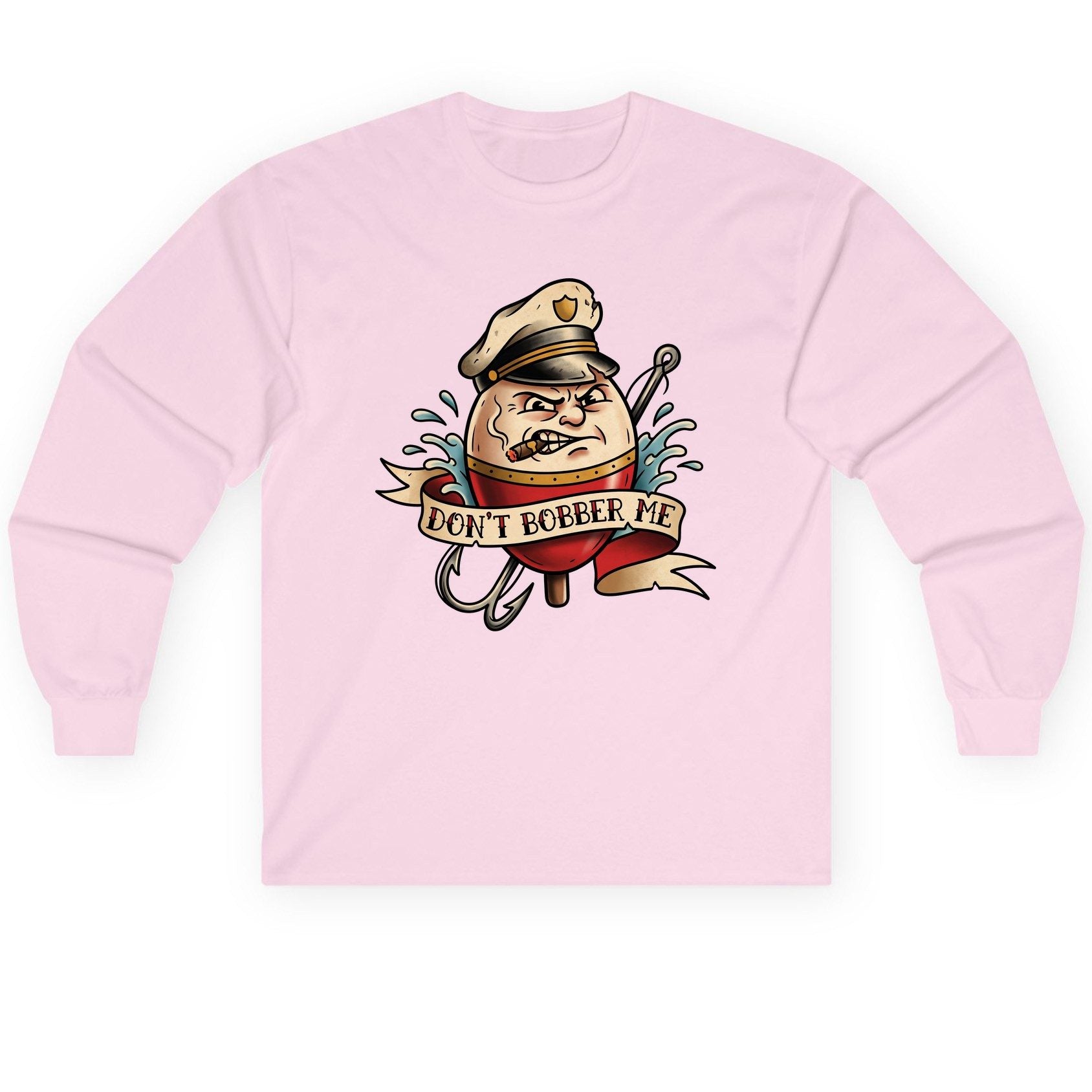 Don't Bobber Me fishing Long Sleeve Tee Light Pink product mockup