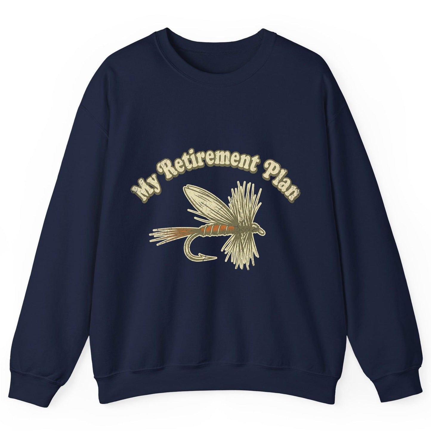 My Retirement Plan fly fishing Sweatshirt Navy product mockup