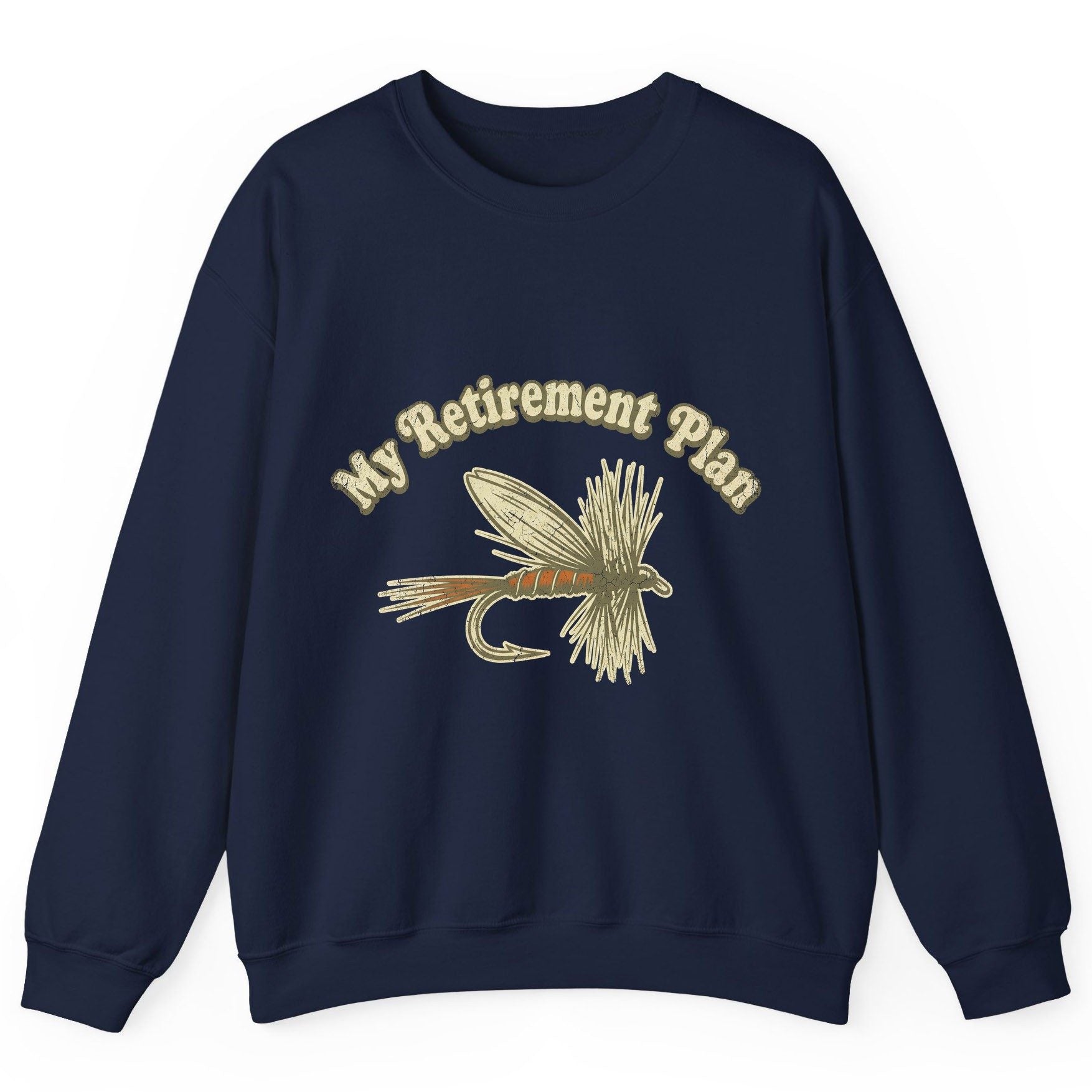 My Retirement Plan fly fishing Sweatshirt Navy product mockup