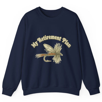 My Retirement Plan fly fishing Sweatshirt Navy product mockup