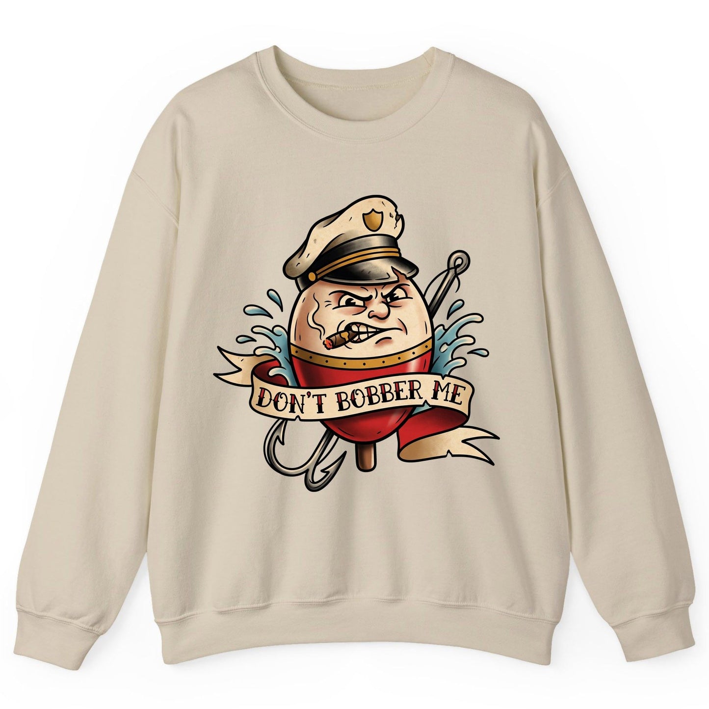 Don't Bobber Me fishing Sweatshirt Sand product mockup