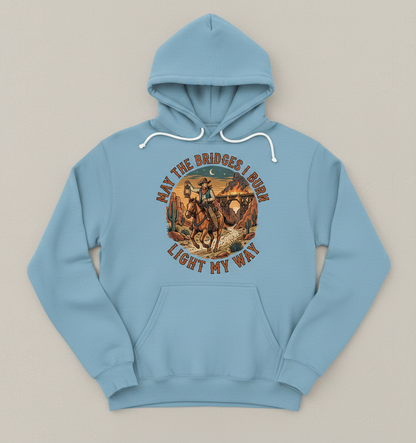 May The Bridges I Burn Light My Way Western Cowboy Design Hoodie - Light Blue