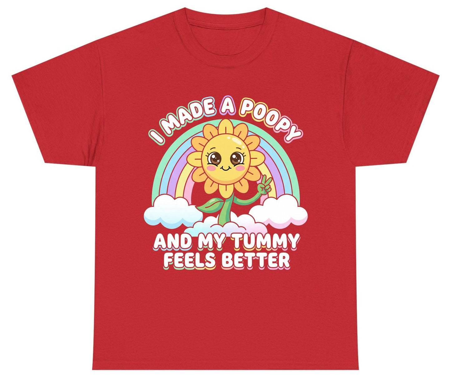 I Made a Poopy and My Tummy Feels Better kawaii sunflower Youth T-Shirt Red product mockup
