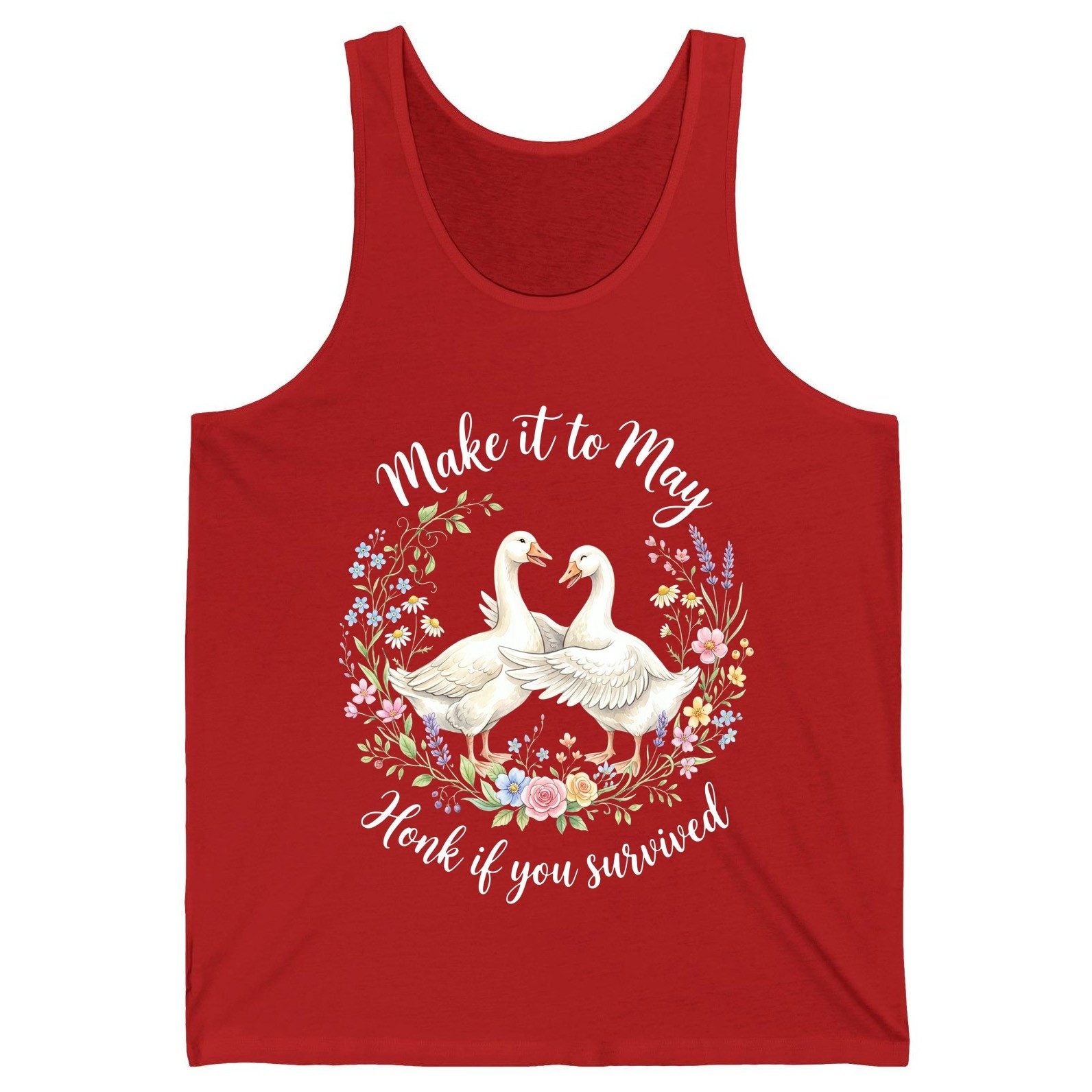 Make It to May Honk If You Survived Funny Geese Tank Top - product mockup - Red