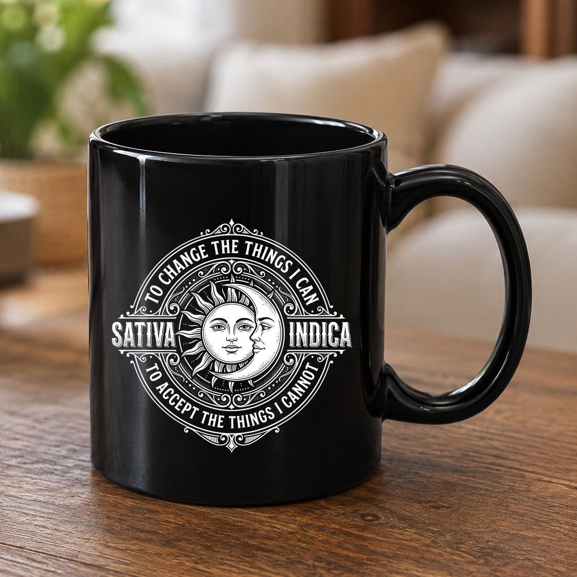 Sativa to Change the Things I Can Indica to Accept Black Mug - product mockup - Black